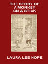 The Story of a Monkey on a Stick